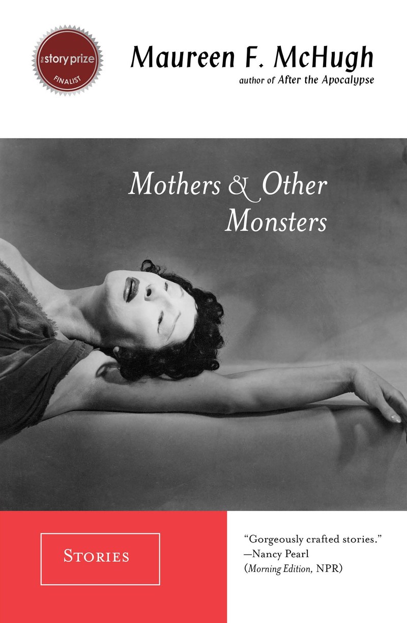 Cover of Mothers & Other Monsters: Stories