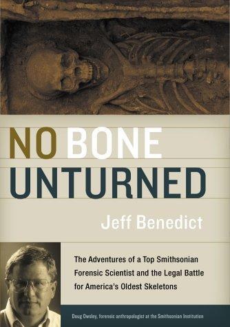 Cover of No Bone Unturned: The Adventures of a Top Smithsonian Forensic Scientist and the Legal Battle for America's Oldest Skeletons