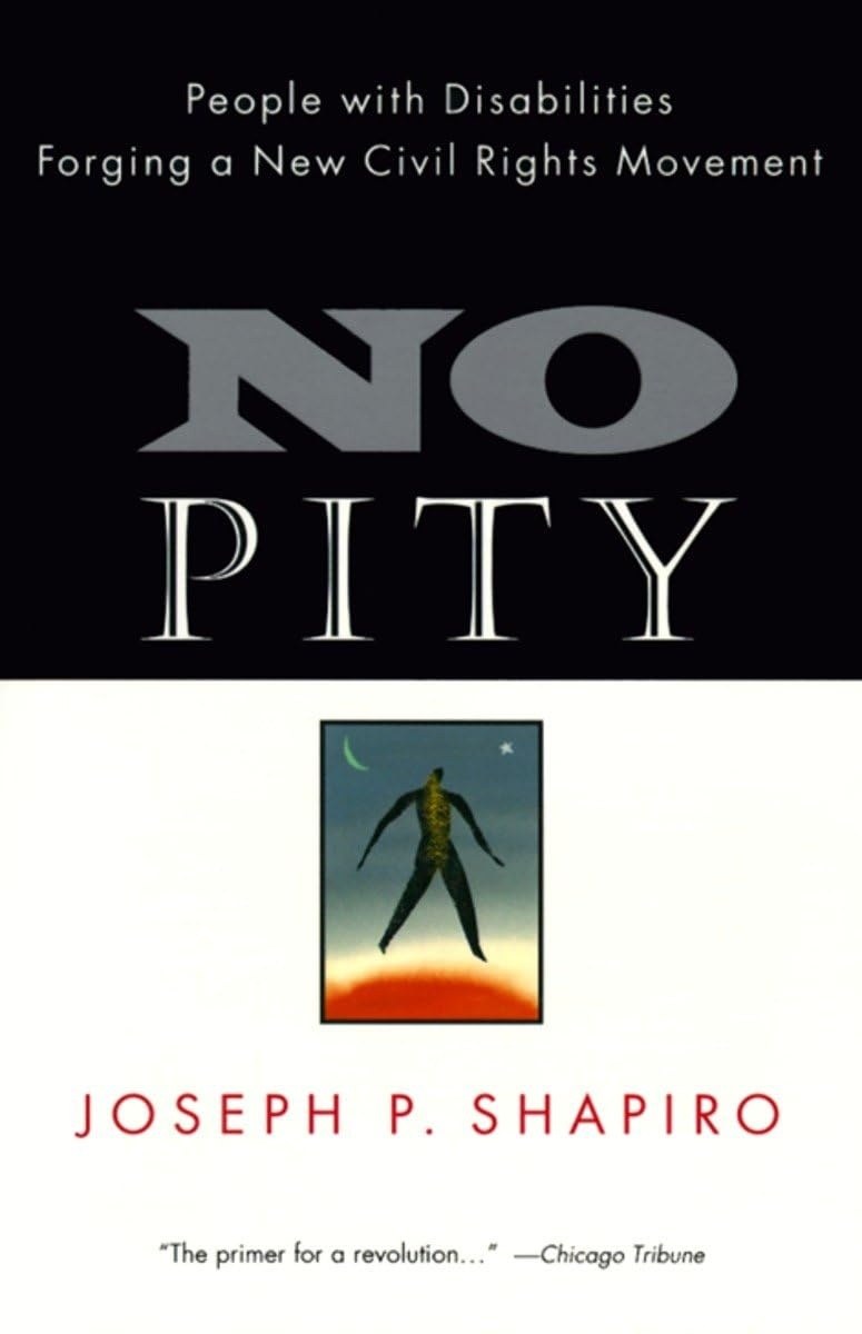 Cover of No Pity: People with Disabilities Forging a New Civil Rights Movement