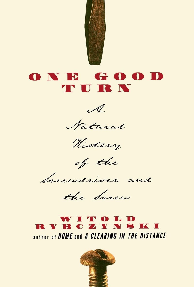 Cover of One Good Turn: A Natural History of the Screwdriver and the Screw