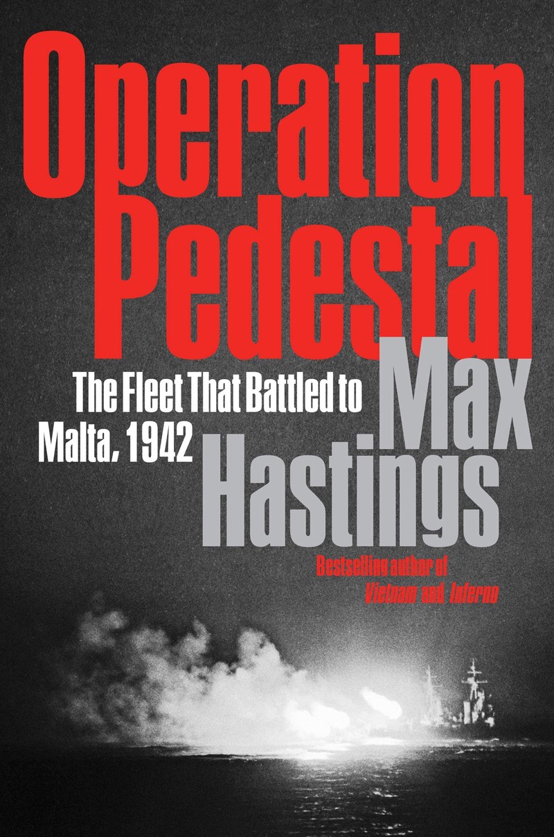 Cover of Operation Pedestal: The Fleet That Battled to Malta, 1942 – A Definitive WWII History of the Royal Navy Convoy and Mediterranean Siege
