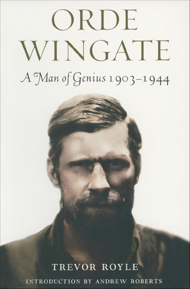 Cover of Orde Wingate: A Man of Genius, 1903–1944