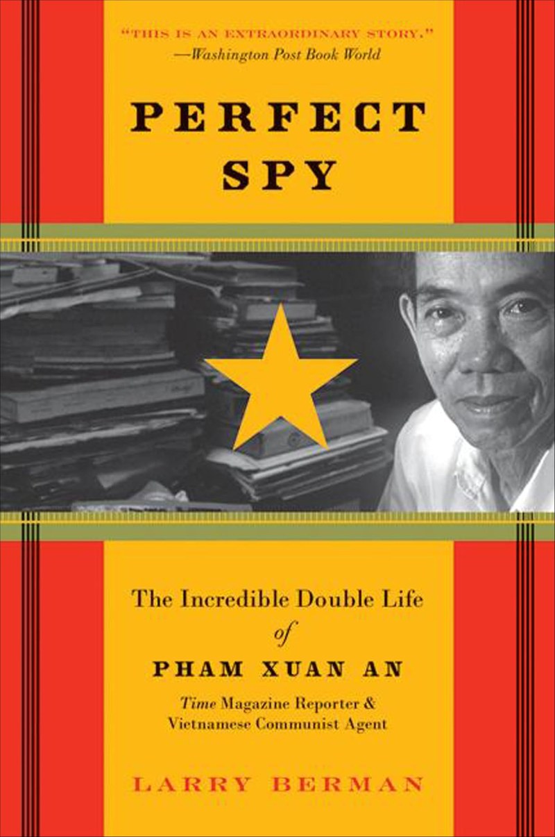 Cover of Perfect Spy: The Incredible Double Life of Pham Xuan An - Time Magazine Reporter and Vietnamese Communist Agent