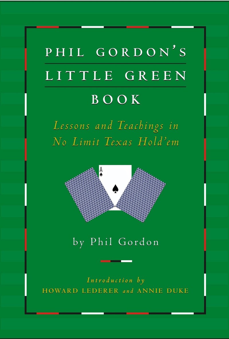 Cover of Phil Gordon's Little Green Book: Lessons and Teachings in No Limit Texas Hold'em