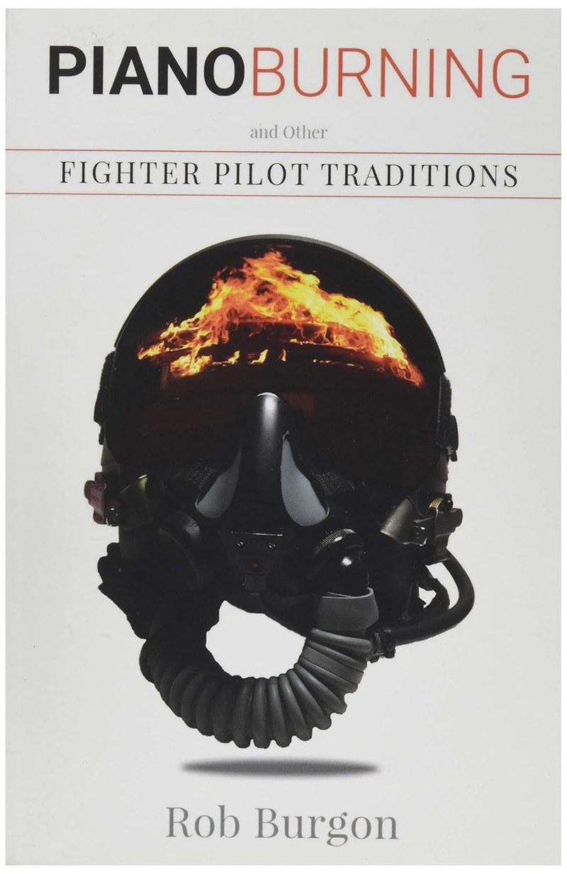 Cover of Piano Burning and Other Fighter Pilot Traditions