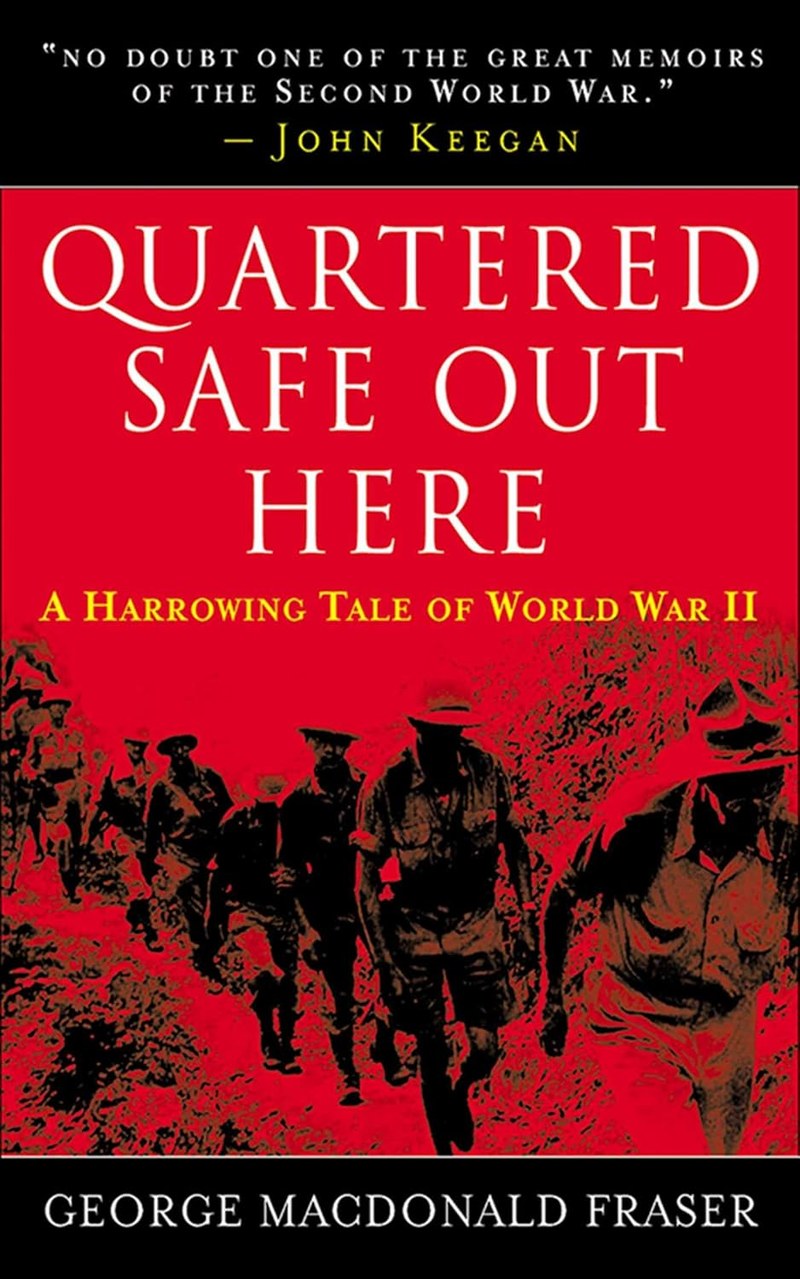 Cover of Quartered Safe Out Here: A Harrowing Tale of World War II