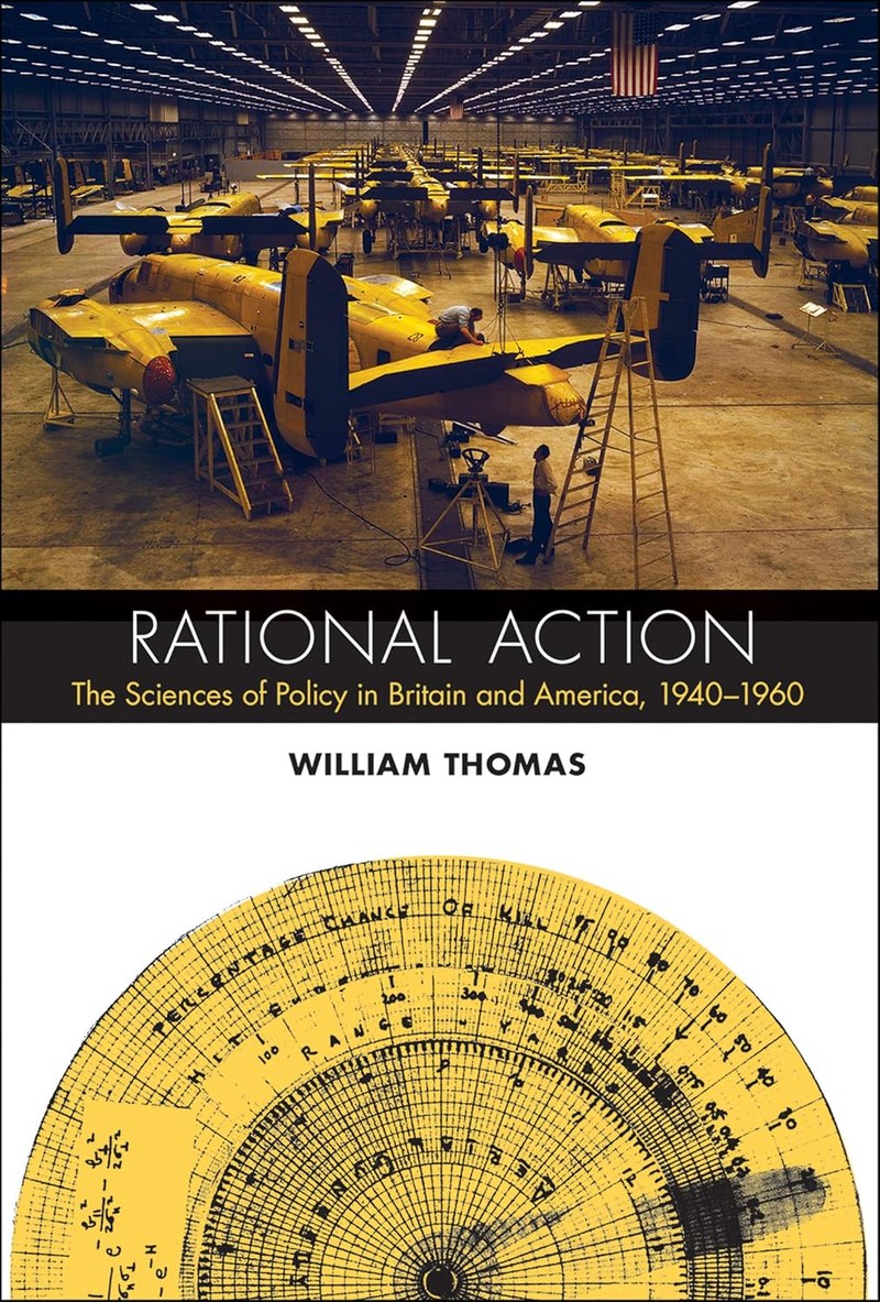 Cover of Rational Action: The Sciences of Policy in Britain and America, 1940-1960 (Transformations: Studies in the History of Science and Technology)
