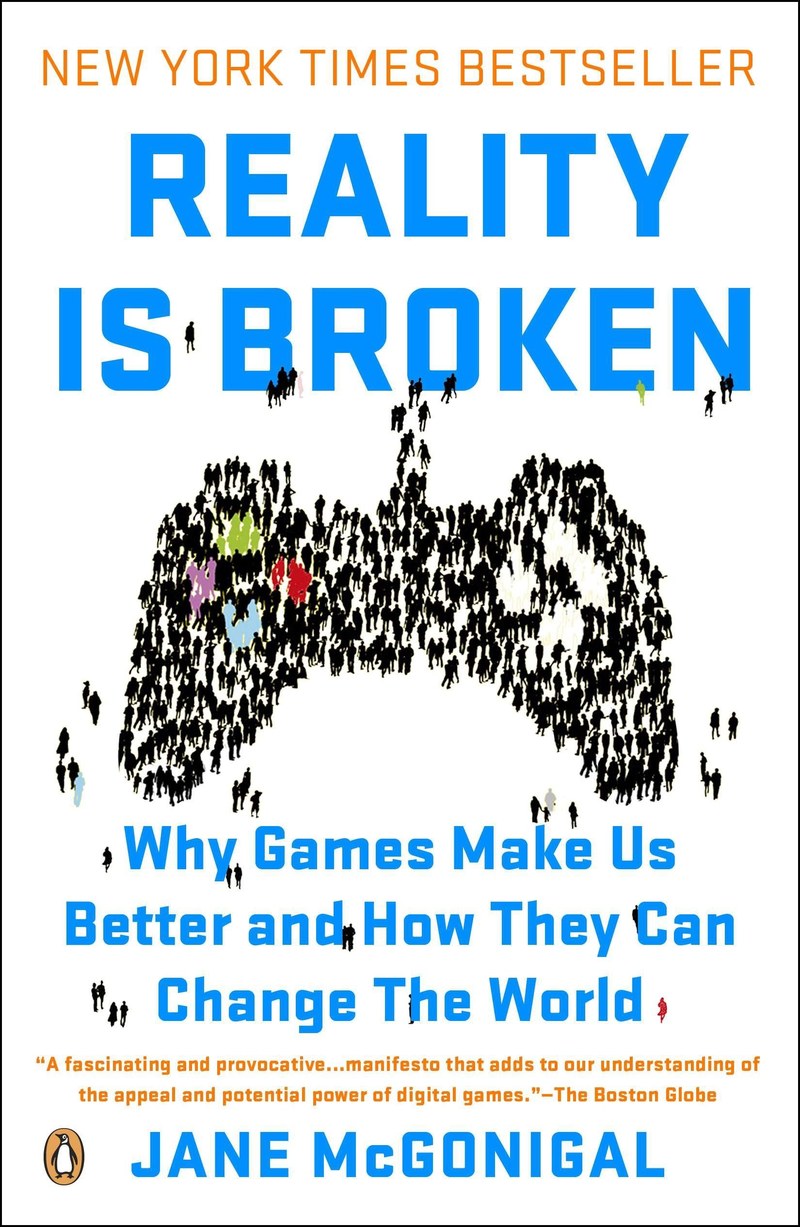 Cover of Reality is Broken: Why Games Make Us Better and How They Can Change the World