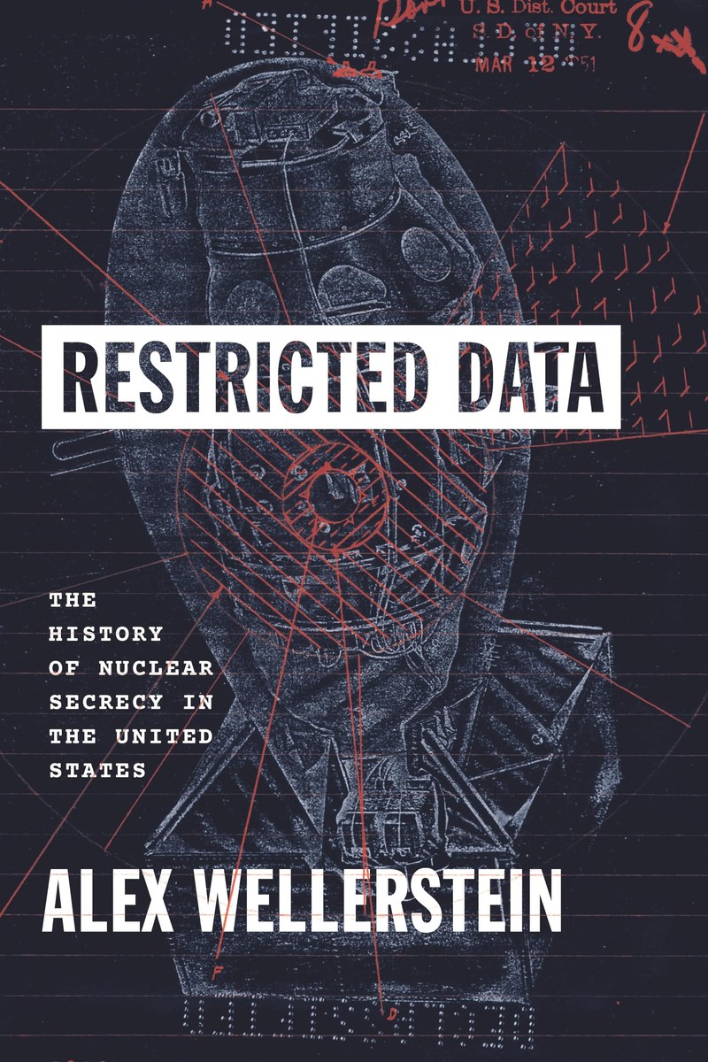Cover of Restricted Data: The History of Nuclear Secrecy in the United States