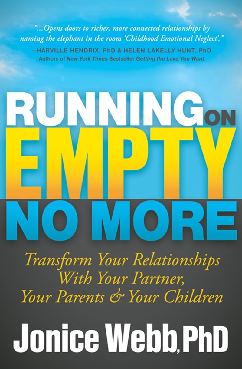 Cover of Running on Empty No More: Transform Your Relationships with Your Partner, Your Parents & Your Children