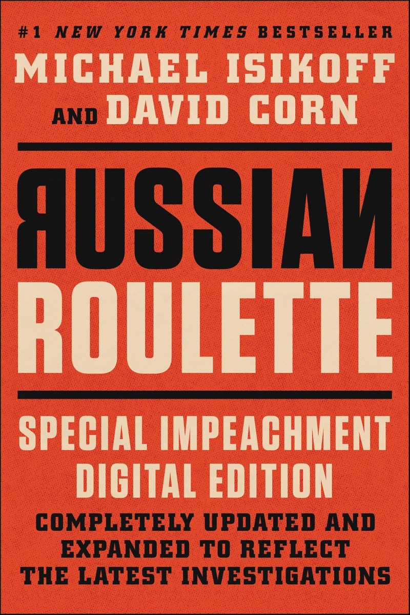 Cover of Russian Roulette: The Inside Story of Putin's War on America and the Election of Donald Trump