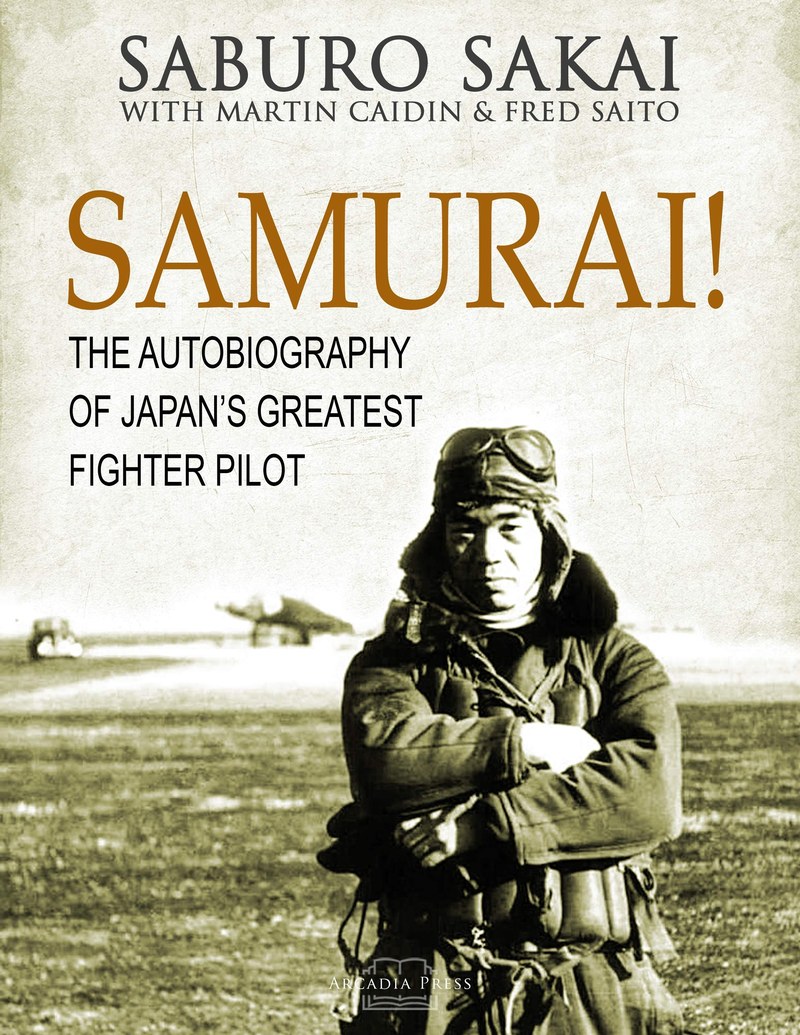 Cover of Samurai: The Unforgettable Saga of Japan's Greatest Fighter Pilot