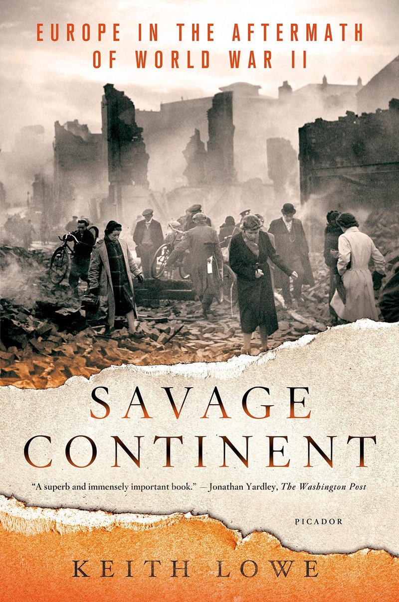 Cover of Savage Continent: Europe in the Aftermath of World War II