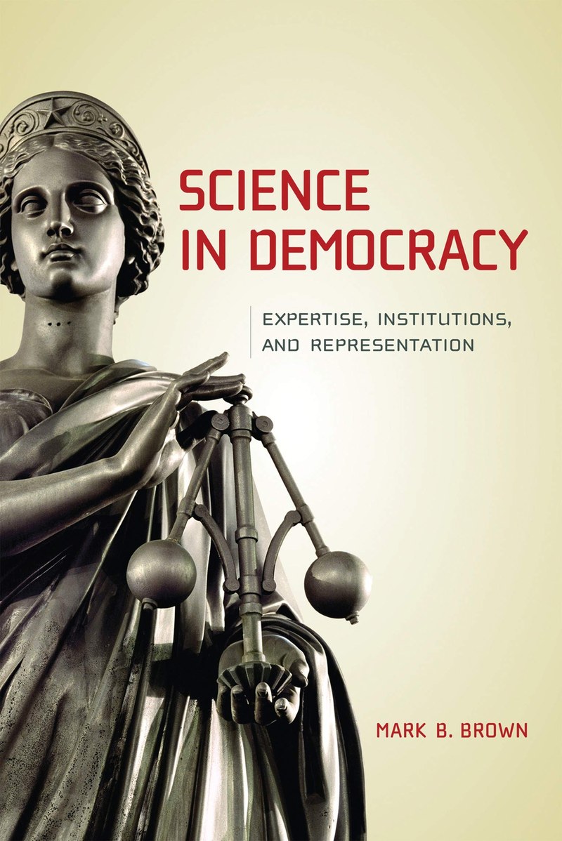 Cover of Science in Democracy: Expertise, Institutions, and Representation (Mit Press)