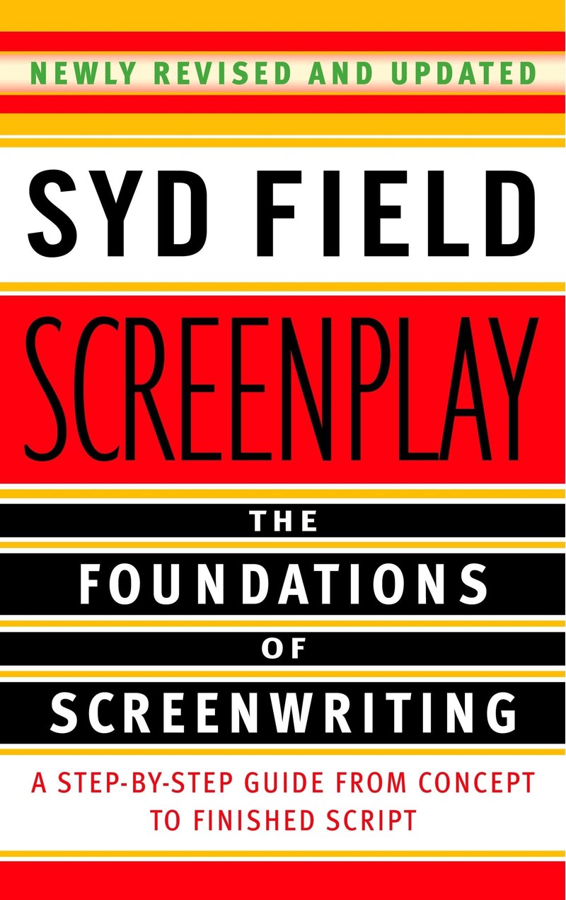 Cover of Screenplay: The Foundations of Screenwriting Paperback – November 29, 2005