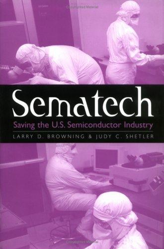 Cover of Sematech: Saving the U.S. Semiconductor Industry (Volume 10) (Kenneth E. Montague Series in Oil and Business History)