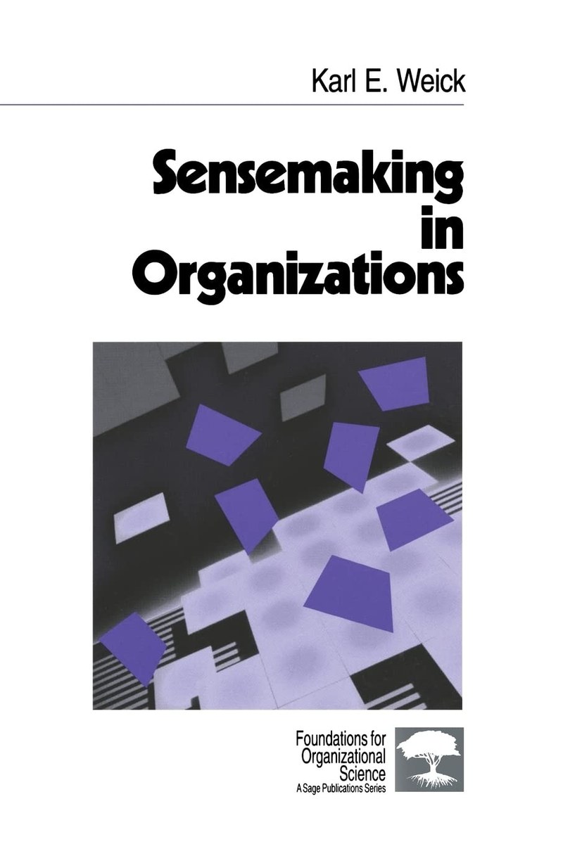 Cover of Sensemaking in Organizations (Foundations for Organizational Science)
