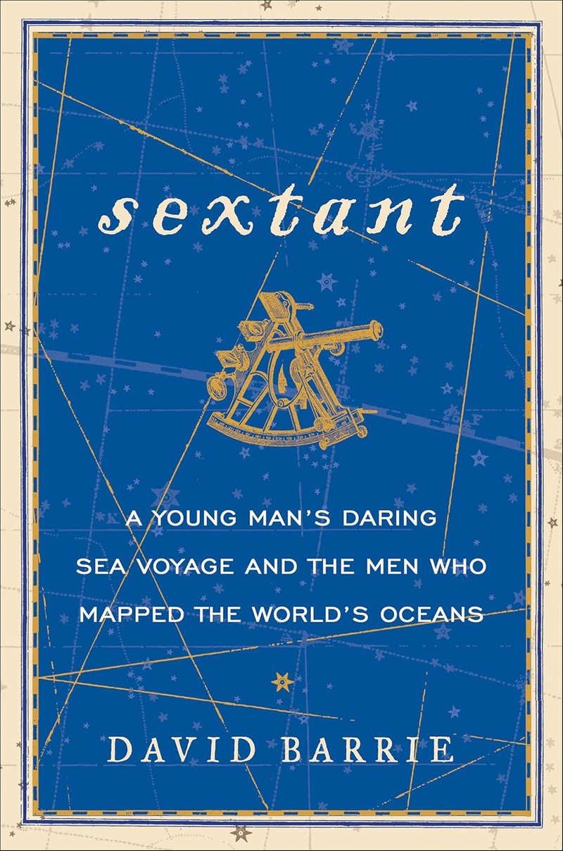 Cover of Sextant: The Elegant Instrument That Guided the Great Explorers, and a Young Man's First Journey Across the Atlantic