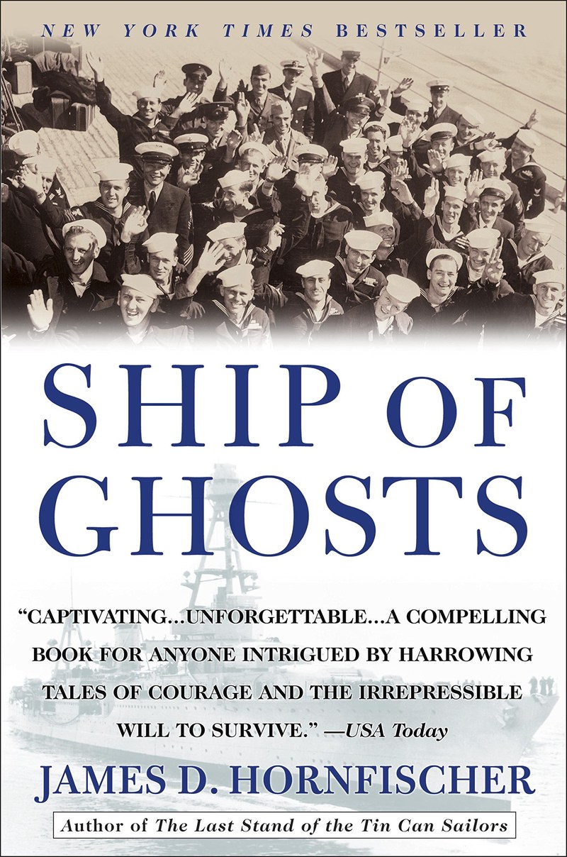 Cover of Ship of Ghosts: The Story of the USS Houston, FDR's Legendary Lost Cruiser, and the Epic Saga of Her Survivors