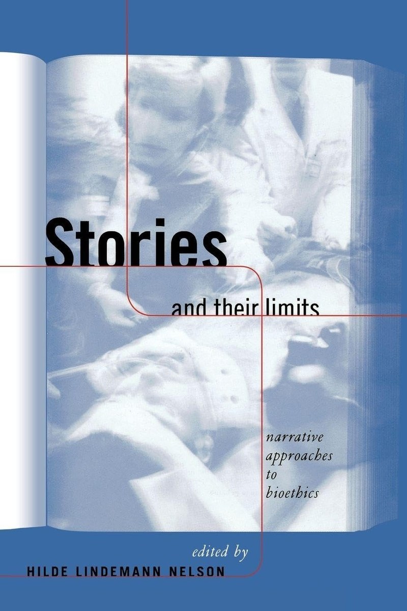 Cover of Stories and Their Limits (Reflective Bioethics)