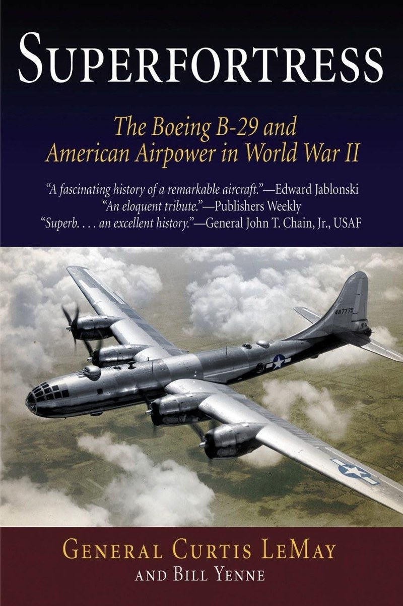 Cover of Superfortress: The Boeing B-29 and American Airpower in World War II