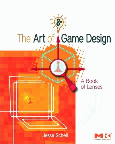 Cover of The Art of Game Design: A Book of Lenses