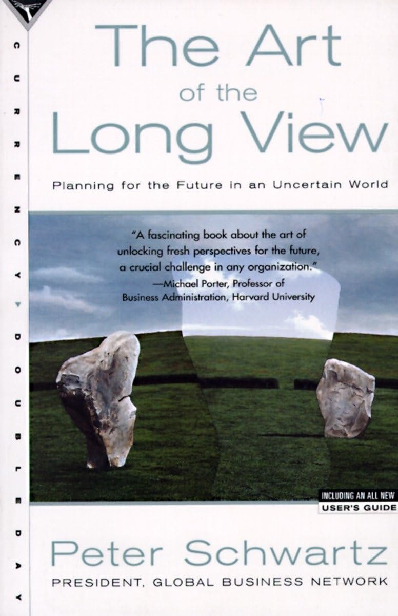 Cover of The Art Of The Long View:  Planning For The Future In An Uncertain World