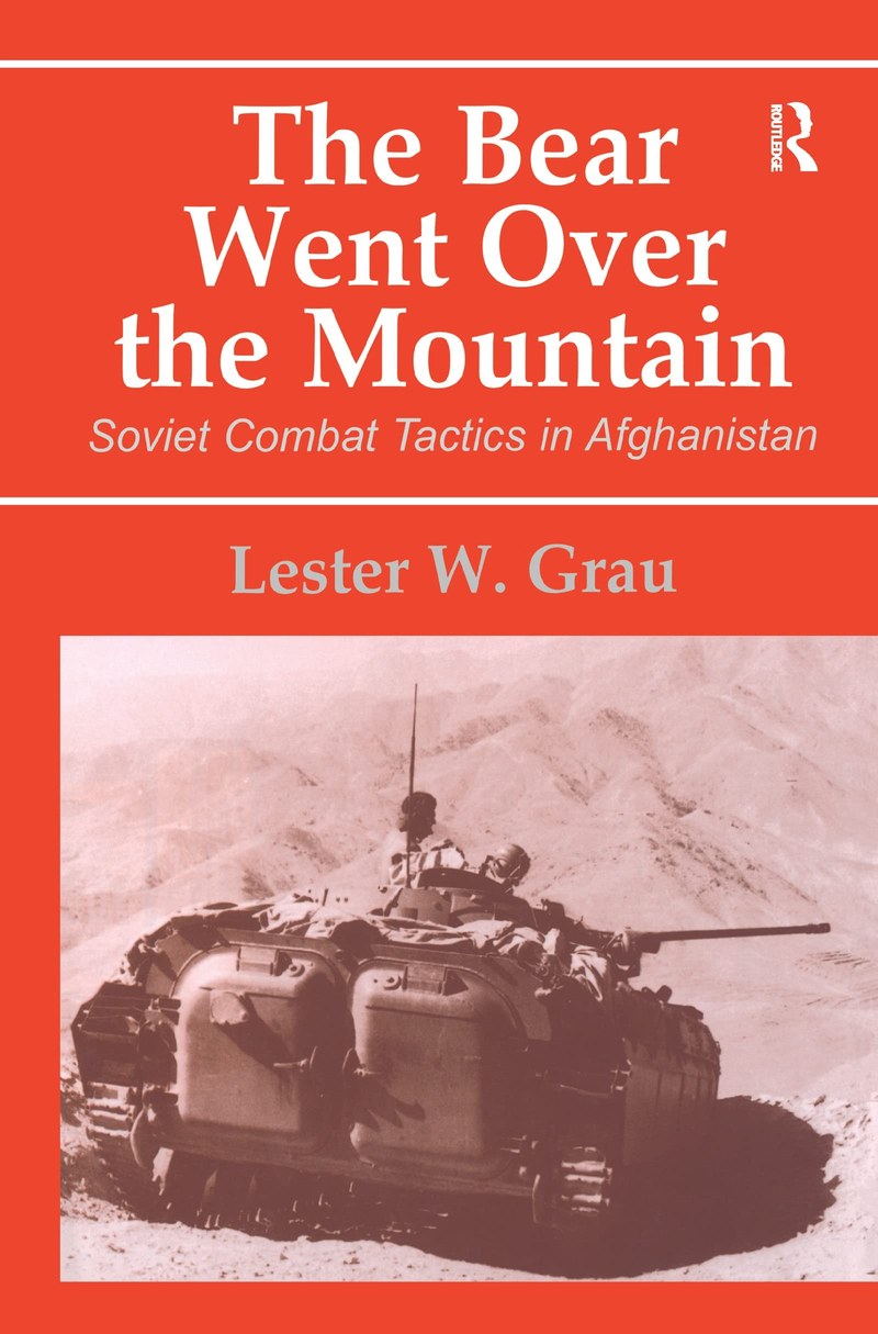 Cover of The Bear Went Over the Mountain: Soviet Combat Tactics in Afghanistan