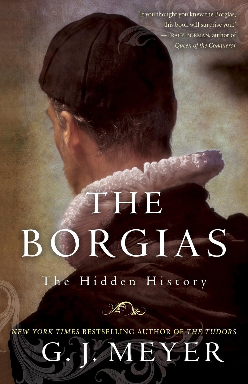 Cover of The Borgias: The Hidden History