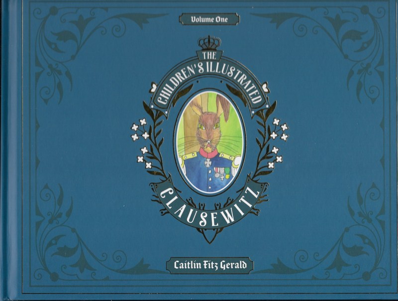 Cover of The Children’s Illustrated Clausewitz, Volume 1