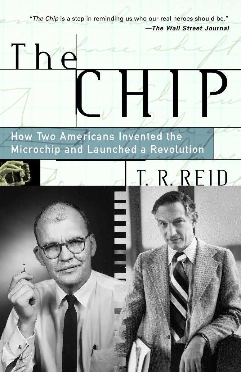 Cover of The Chip : How Two Americans Invented the Microchip and Launched a Revolution