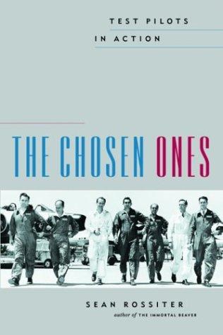 Cover of The Chosen Ones: Test Pilots in Action