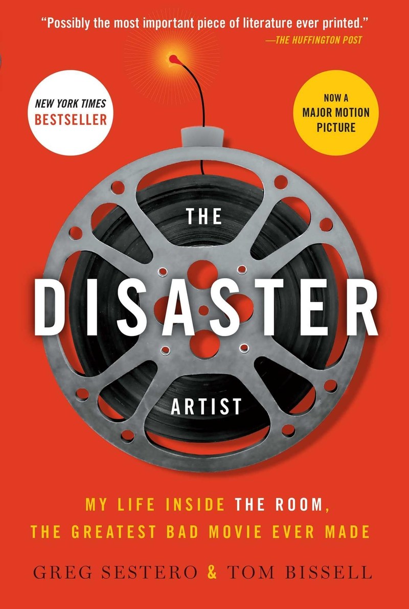 Cover of The Disaster Artist: My Life Inside The Room, the Greatest Bad Movie Ever Made