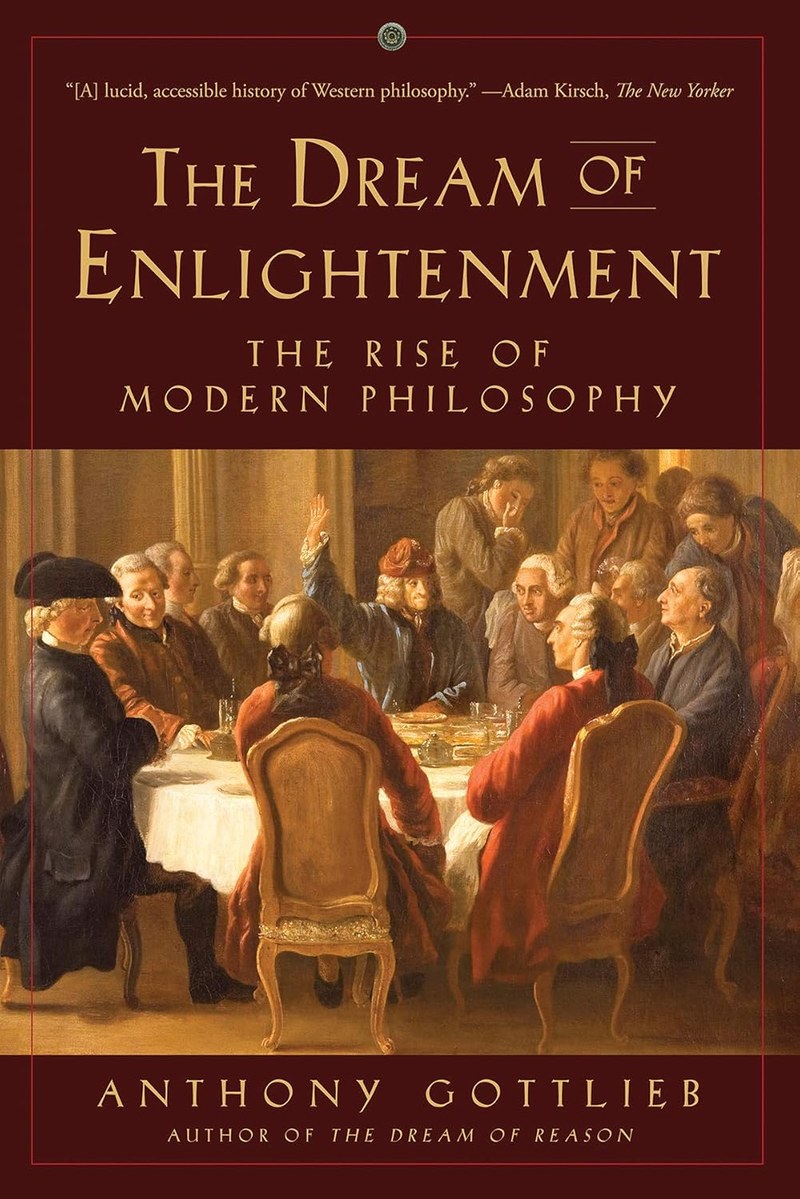 Cover of The Dream of Enlightenment: The Rise of Modern Philosophy