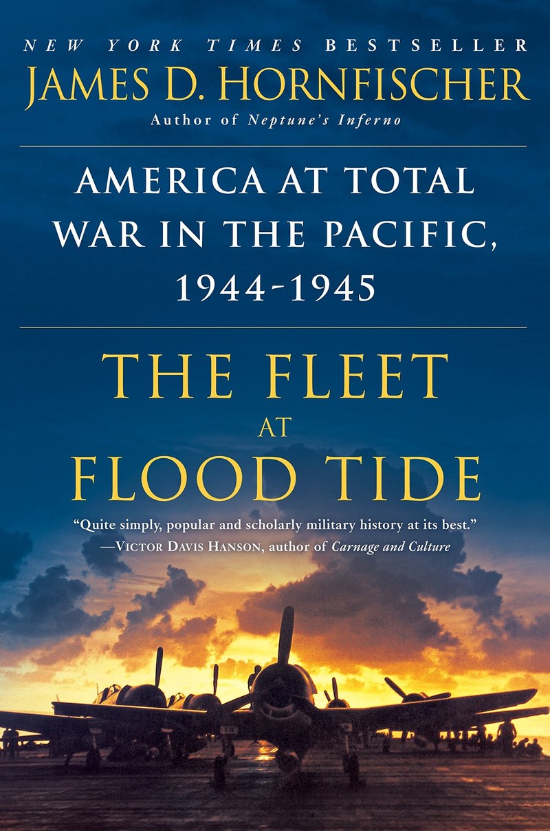 Cover of The Fleet at Flood Tide: America at Total War in the Pacific, 1944-1945