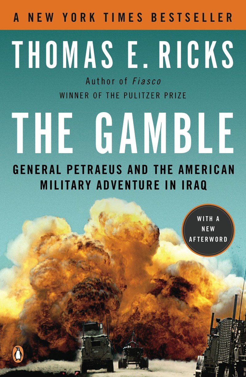 Cover of The Gamble: General David Petraeus and the American Military Adventure in Iraq, 2006-2008