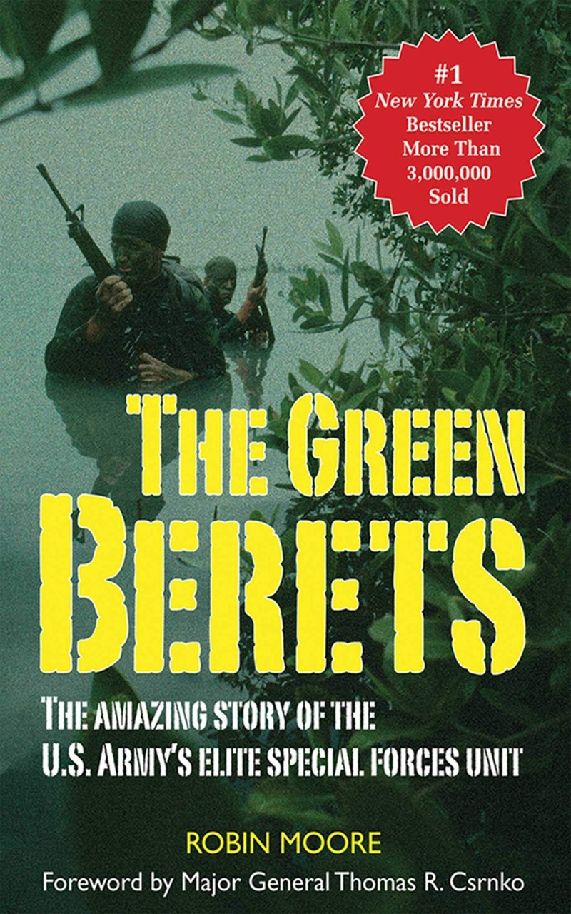 Cover of The Green Berets: The Amazing Story of the U. S. Army's Elite Special Forces Unit
