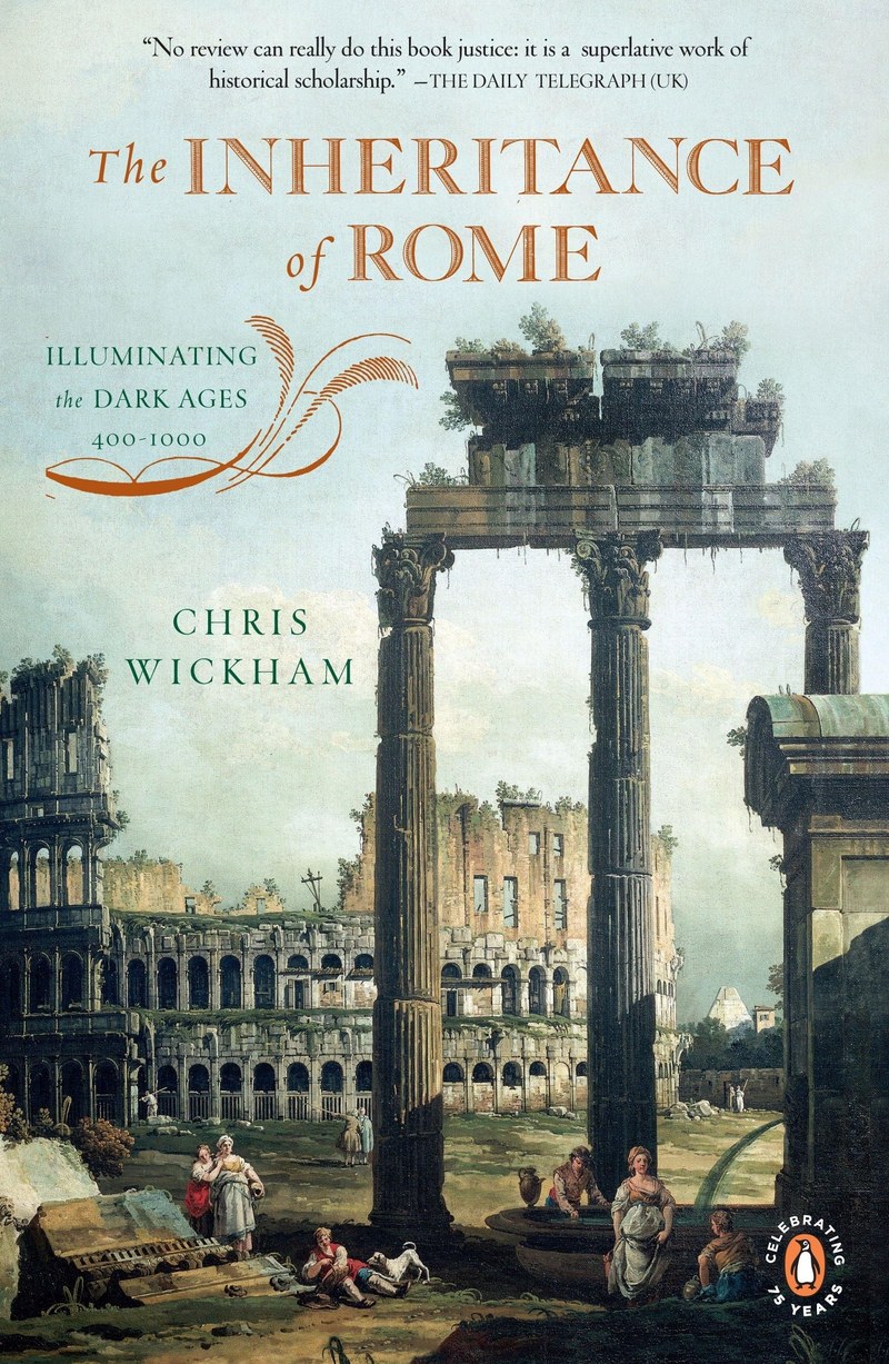 Cover of The Inheritance of Rome: Illuminating the Dark Ages, 400-1000