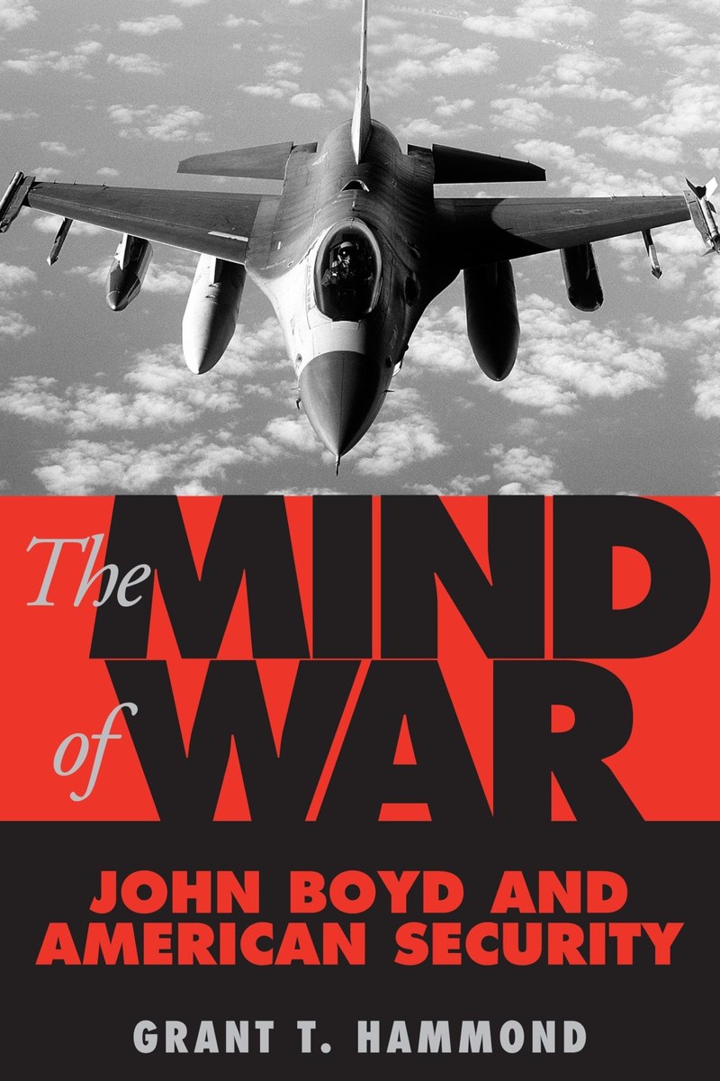 Cover of The Mind of War: John Boyd and American Security