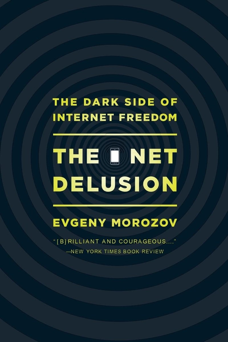 Cover of The Net Delusion: The Dark Side of Internet Freedom