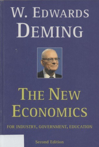 Cover of The New Economics for Industry, Government, Education
