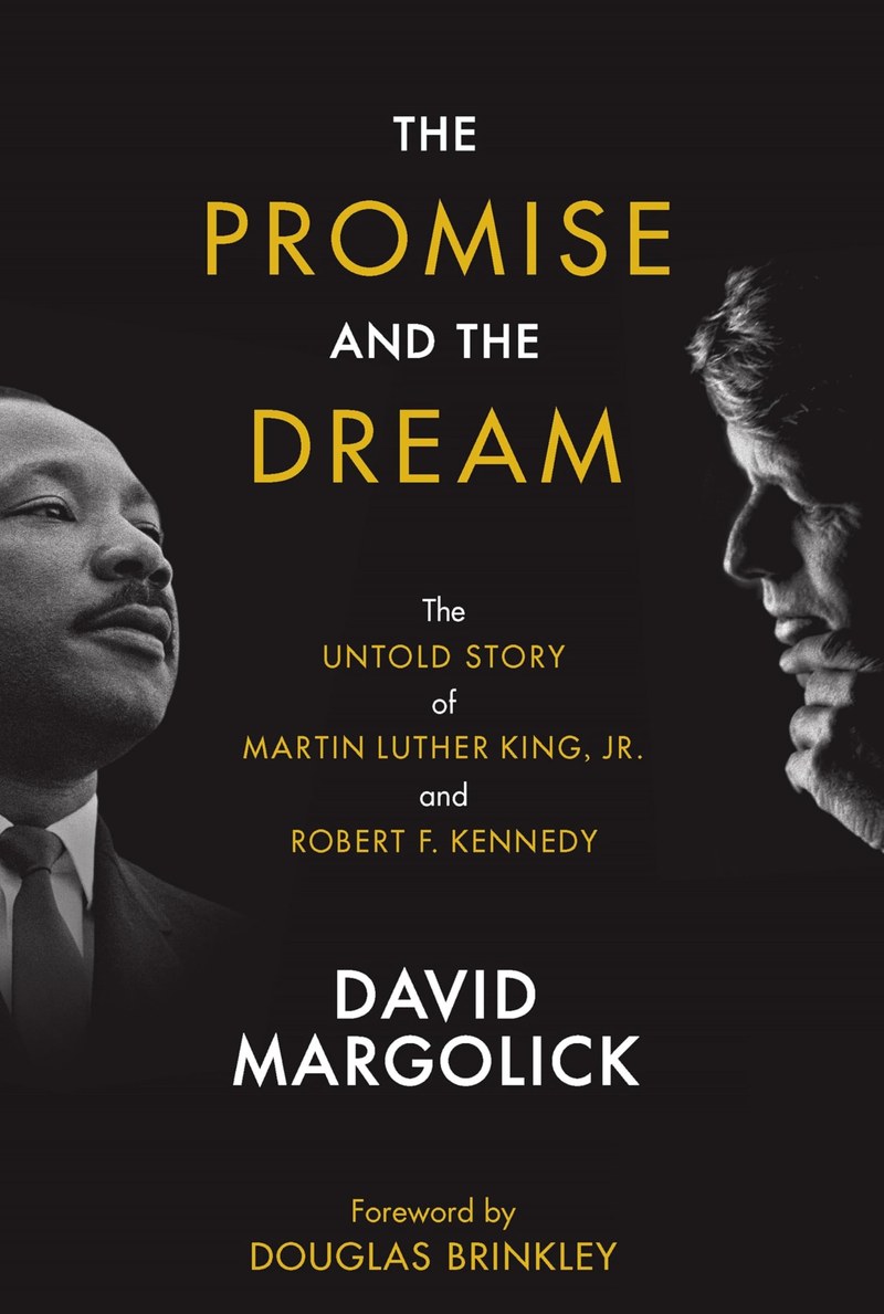 Cover of The Promise and the Dream: The Untold Story of Martin Luther King, Jr. And Robert F. Kennedy