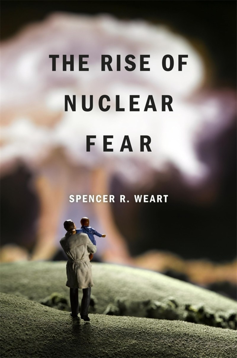 Cover of The Rise of Nuclear Fear
