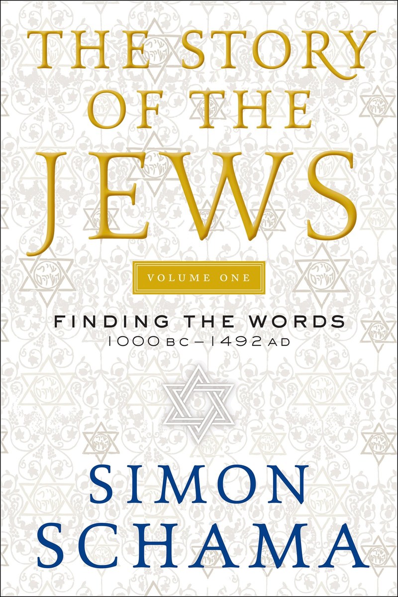 Cover of The Story of the Jews: Finding the Words, 1000 BCE – 1492 CE