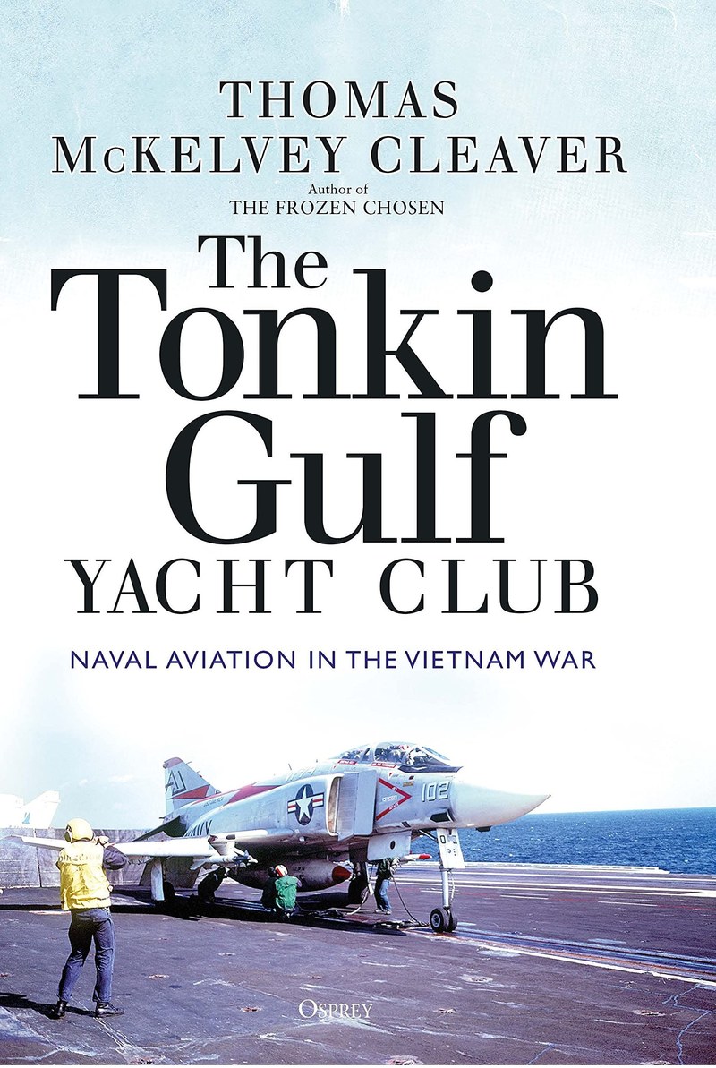 Cover of The Tonkin Gulf Yacht Club: Naval Aviation in the Vietnam War