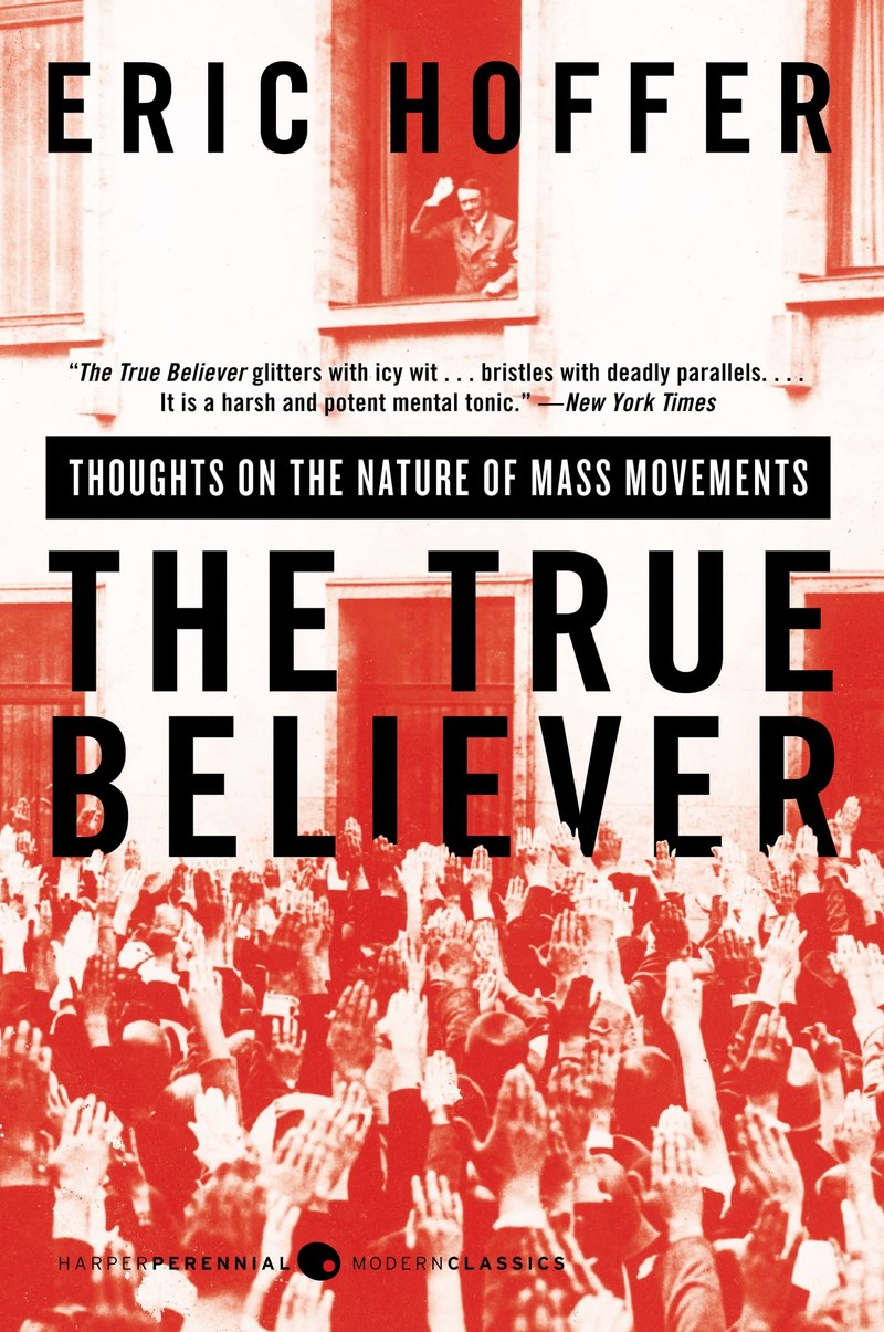 Cover of The True Believer: Thoughts on the Nature of Mass Movements