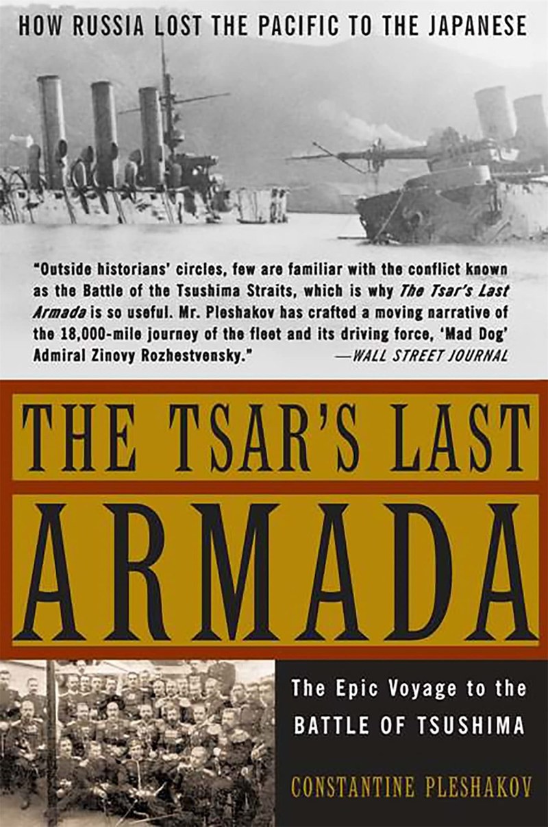 Cover of The Tsar's Last Armada: The Epic Journey to the Battle of Tsushima