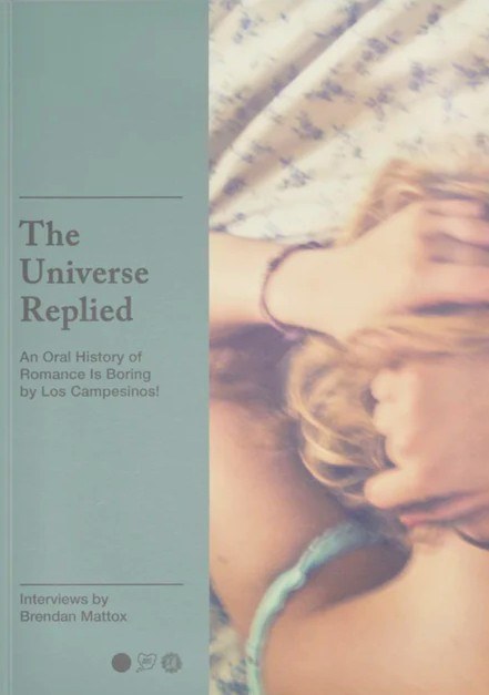 Cover of The Universe Replied: An Oral History of Romance Is Boring by Los Campesinos!