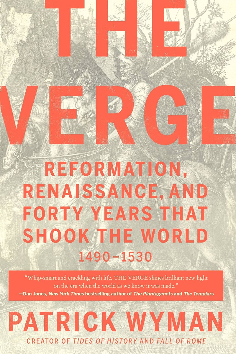 Cover of The Verge: Reformation, Renaissance, and Forty Years that Shook the World