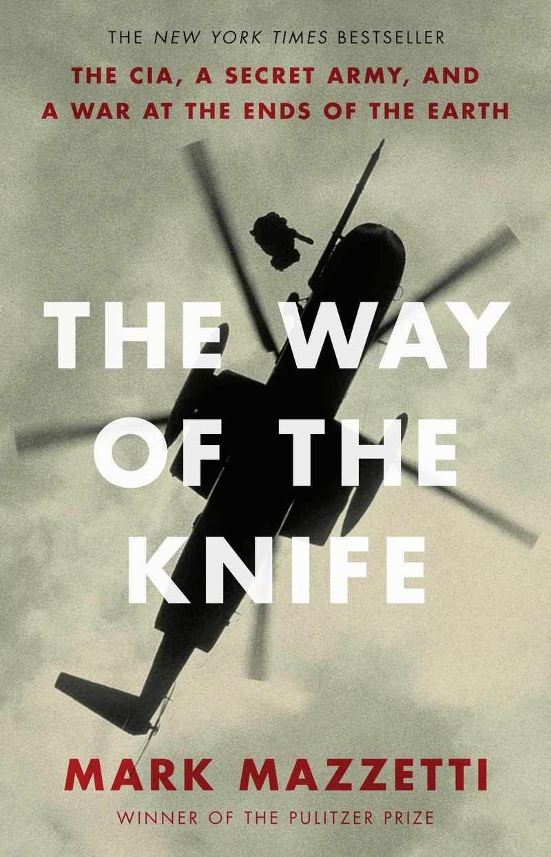 Cover of The Way of the Knife: The CIA, a Secret Army, and a War at the Ends of the Earth